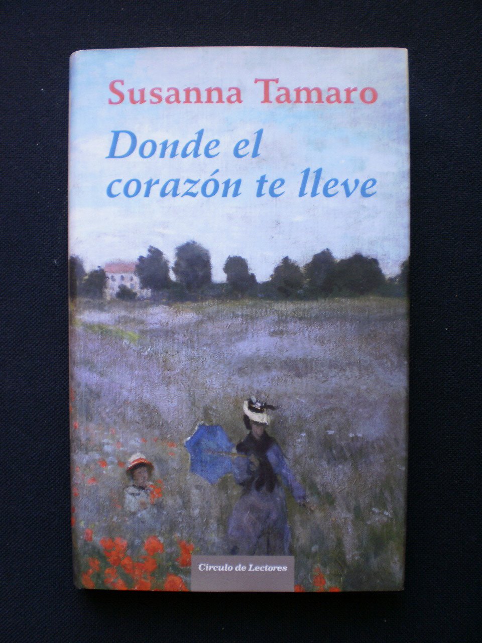 Portada de Donde El Corazon Te Lleve