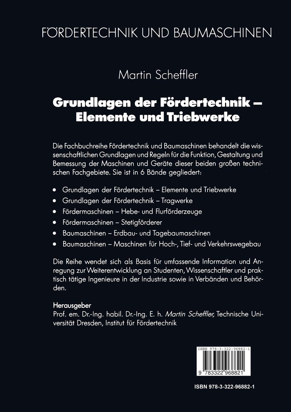 Grundlagen Der Fordertechnik Elemente Und Triebwerke Fordertechnik Und Baumaschinen Amazon De Scheffler Martin Bucher