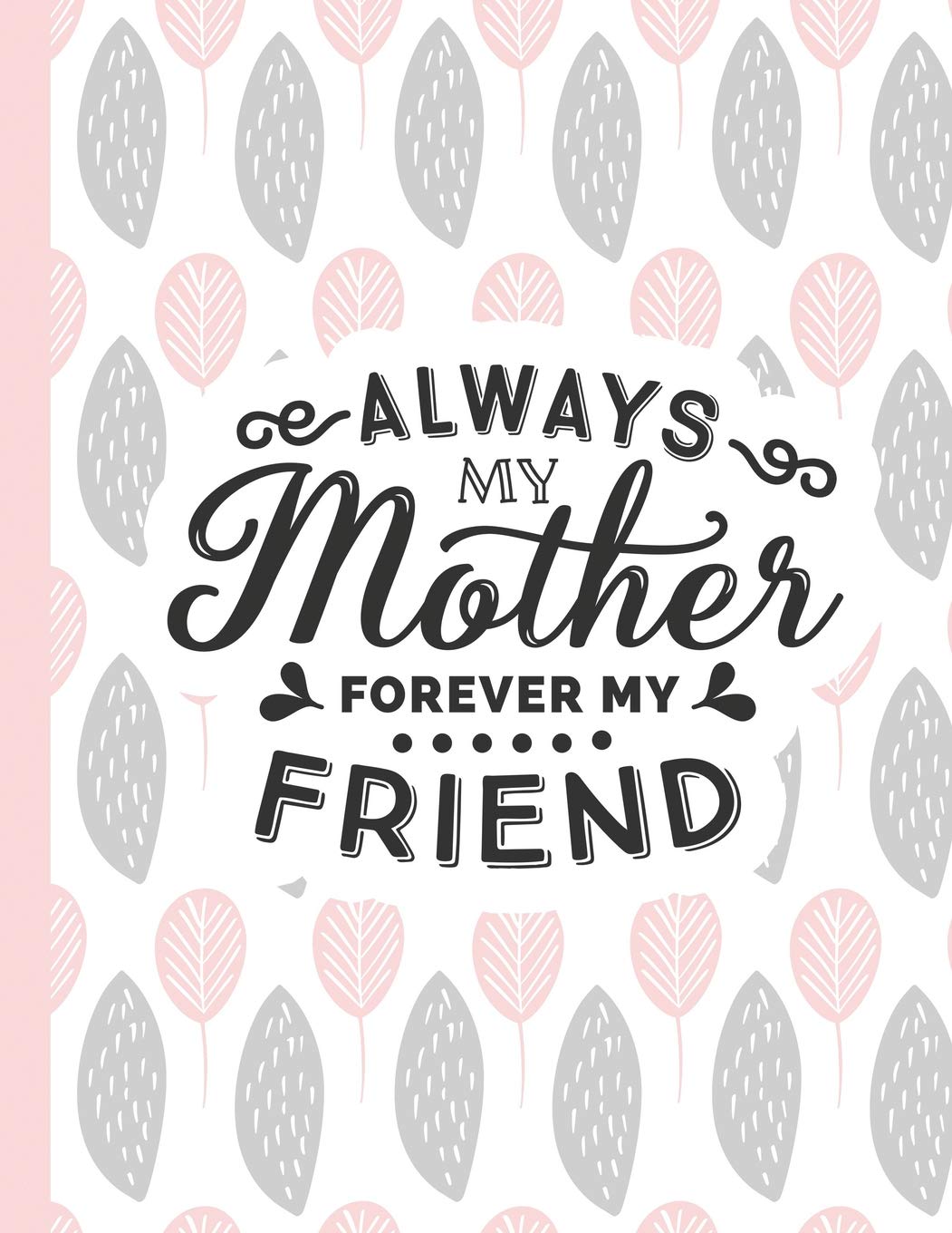 forever my mum always my friend
