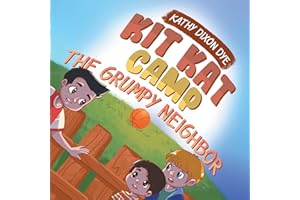 Kit Kat Camp: The Grumpy Neighbor