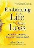 Embracing Life After Loss: A Gentle Guide for