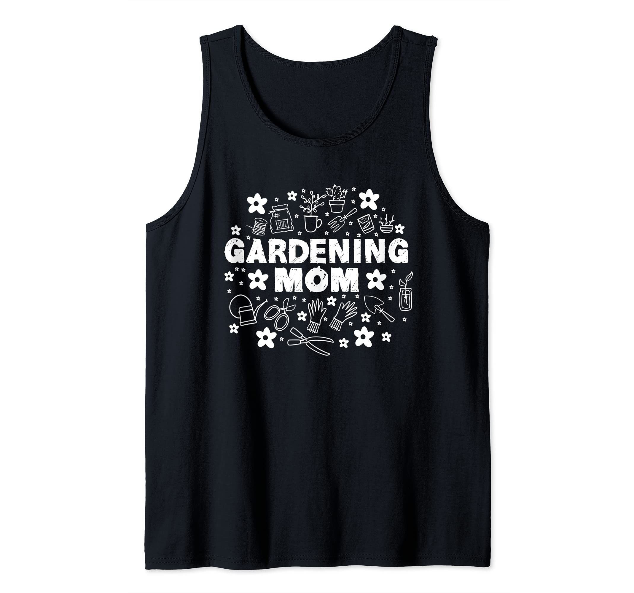 Gardening Mom, Mother Hobby Gardener Outfit Tank Top