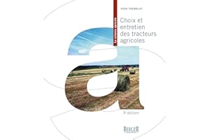 Choix et entretien des tracteurs agricoles, 3e édition (French Edition)