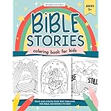 The Bible Stories Christian Coloring Book for Kids: Read and Color Your Way Through the Bible, Beginning to End