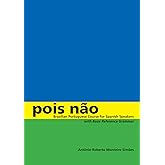 Pois n&atilde;o: Brazilian Portuguese Course for Spanish Speakers, with Basic Reference Grammar