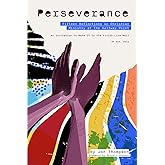 Perseverance: Fifteen Reflections on Christian Ministry at the Halfway Point –– An Invitation to Make It to the Finish Line Well –– Oh God, Help