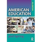 American Education (Sociocultural, Political, and Historical Studies in Education)