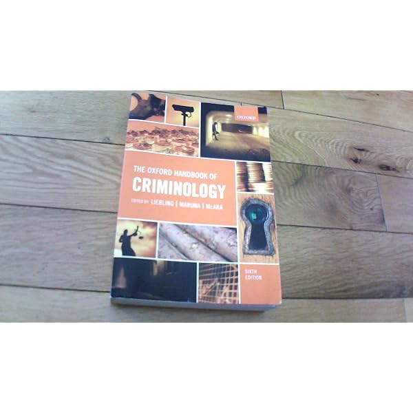 The Oxford Handbook of Criminology 7th Edition: Liebling