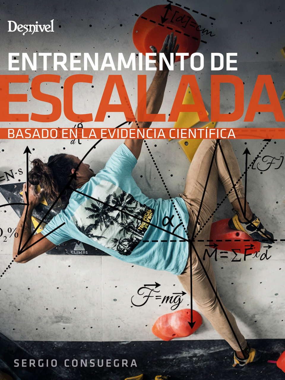 Portada de Entrenamiento de escalada Basado En La evidencia Científica (MANUALES DE ESCALADA DESNIVEL)