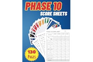 Phase 10 Score Sheets: Phase 10 Score Cards,130 pages, Score Book For Scorekeeping With 8.5" x 11" Inches