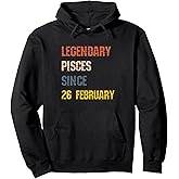 Legendary Pisces Born 26th February Birthday Sign Pullover Hoodie