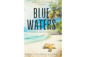 Blue Waters: A Rick Waters Novel (Caribbean Adventure Series)