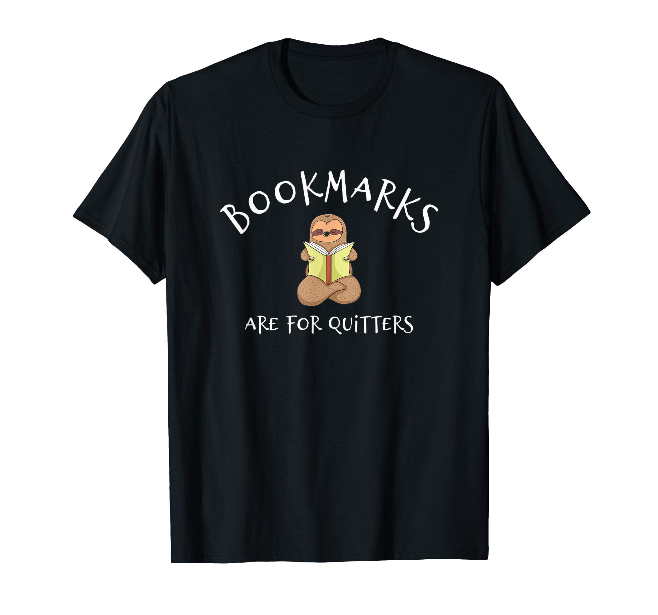 Bookmarks are for Quitters Cute Sloth Reading Book T-Shirt