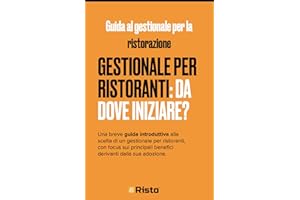 Gestionale per ristoranti: da dove iniziare?: guida introduttiva alla scelta del gestionale per la ristorazione (K-EBook di K