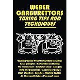 Weber Carburettors Tips and Techniques: Workshop Manual