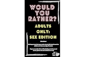 Would You Rather?: Adults Only: Sex Edition 18+