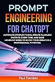 PROMPT ENGINEERING FOR CHATGPT: AUTOMATE COMPLEX