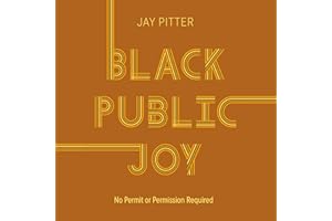 Black Public Joy: No Permit or Permission Required