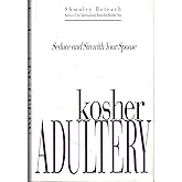 Kosher Adultery: Seduce and Sin with Your Spouse