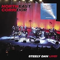 NORTHEAST CORRIDOR: STEELY DAN LIVE!