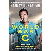 World War C: Lessons from the Covid-19 Pandemic and How to Prepare for the Next One