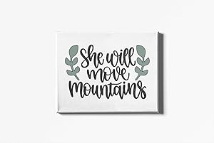 She Will Move Mountains Canvas Bedroom Decor, Baby Girl Nursery Artwork, Inspirational Wall Hanging, 8x10 inches