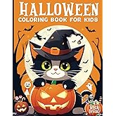 Halloween Coloring Book for kids: 50+ Very Cute and Easy Features of Various Halloween-themed Illustrations Such as Grinning 