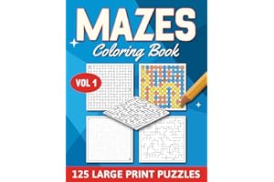 Mazes Coloring Book vol 1: Handcrafted maze puzzles designed for teens, adults and seniors seeking mental challenges, stress relief, and relaxation (The Fun Escapes Collection Of Large Print Puzzles)