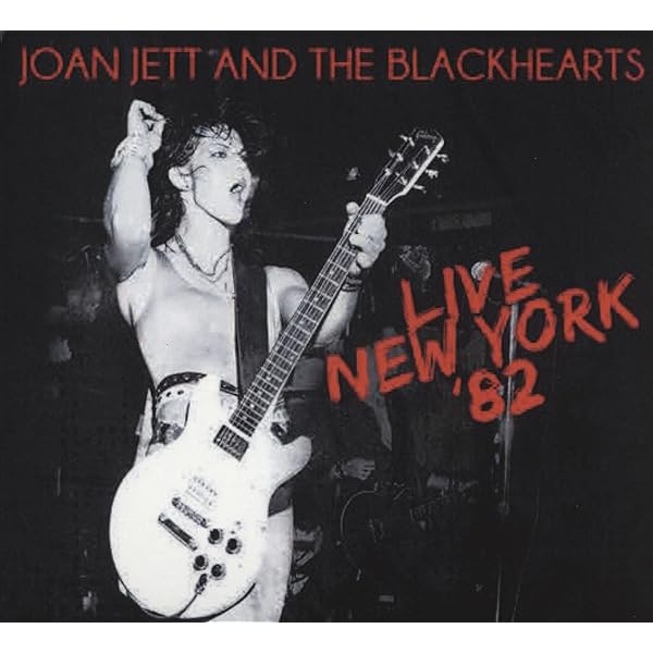 Joan Jett And The Blackhearts - Live New York 