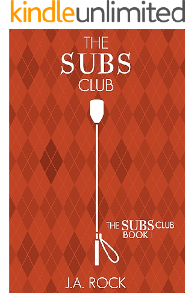 The Subs Club Kindle Edition By Rock J A Literature Fiction