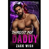 Thrust Me Daddy: An MM Age Play Romance (The Construction Boys)