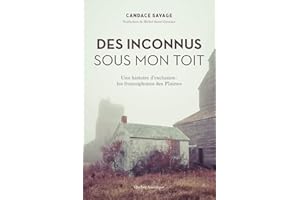 Des Inconnus sous mon toit: Une histoire d’exclusion : les francophones des Plaines (French Edition)