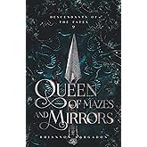Queen of Mazes and Mirrors (Descendants of The Fates)