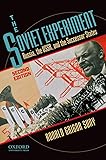 The Soviet Experiment: Russia, the USSR, and the Successor States