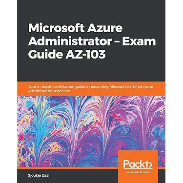 Amazon.com: Microsoft Azure Administrator – Exam Guide AZ-103