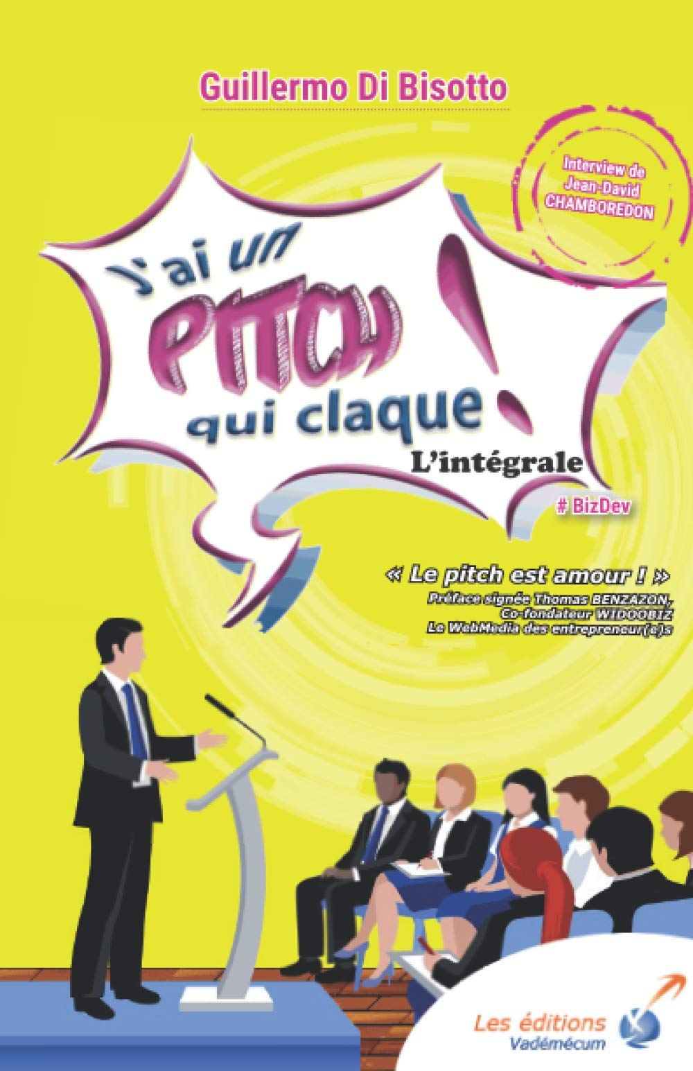 J Ai Un Pitch Qui Claque French Edition Di Bisotto Guillermo Benzazon Thomas Chamboredon Jean David Amazon Com Books