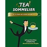 Tea Sommelier: A Step-by-Step Guide