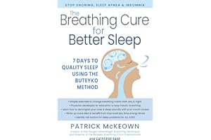 The Breathing Cure for Sleep Using the Buteyko Method: Stop Snoring, Sleep Apnea, and Insomnia in Seven Days for All Ages