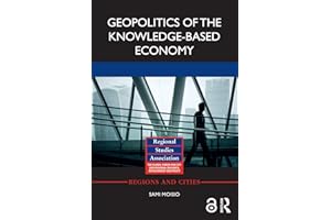 Geopolitics of the Knowledge-Based Economy (Regions and Cities)