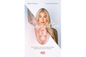 Sans filtre (NON CLASSE) (French Edition)