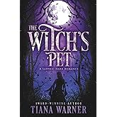 The Witch's Pet: A Sapphic Dark Romance