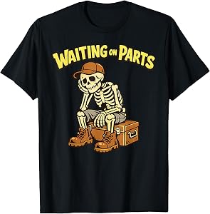 Waiting On Parts Auto Technician Skeleton Funny Mechanic T-Shirt