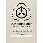 SCP Foundation - Foundation Handbook - Volume I