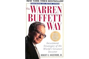 The Warren Buffett Way: Investment Strategies of the World's Greatest Investor