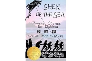 Shen of The Sea: Chinese Stories for Children: (WINNER OF THE NEWBERY MEDAL)