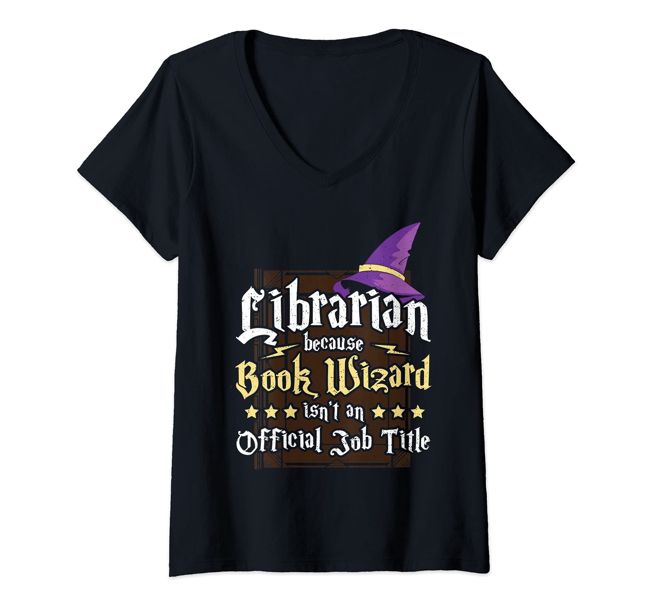 Womens Book: Librarian Because Book Wizard Isn't... Reading Sayings V-Neck T-Shirt