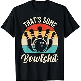 Vintage Bowling That's Some Bowlshit Retro Team Bowler Funny T-Shirt