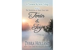 The Bachelors of Three Bend Lake: Torin and Ivy: A Montana Sky Series Trilogy: Book Three