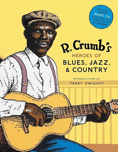Download R. Crumb's Heroes of Blues, Jazz & Country PDF