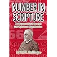 Number in Scripture: Its Supernatural Design and Spiritual Significance